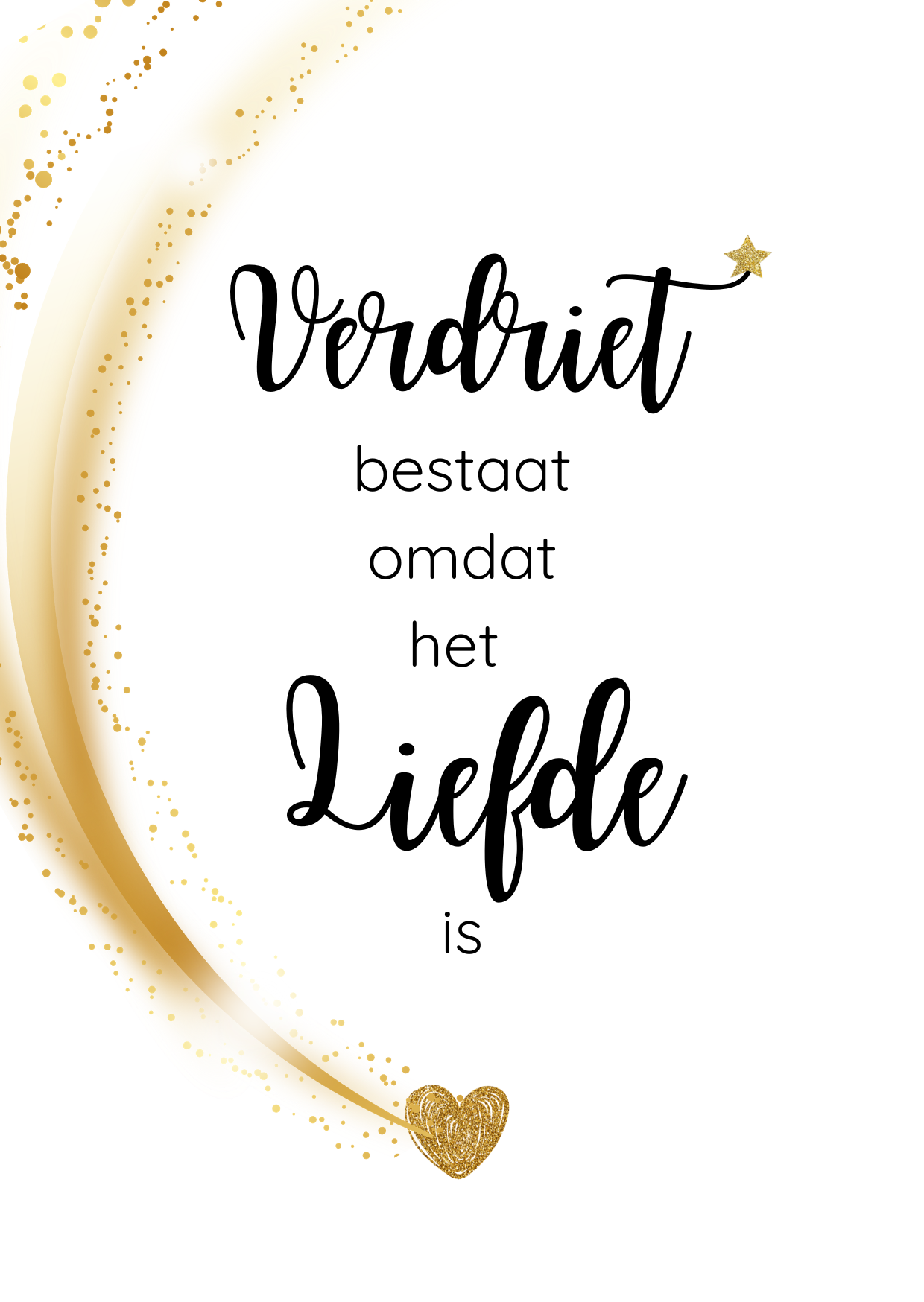 Verdriet bestaat omdat het liefde is kaart